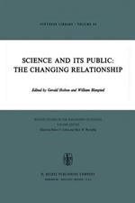 Science and Its Public: The Changing Relationship
