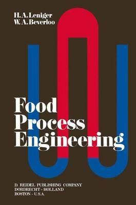 Food Process Engineering - H.A. Leniger,W.A. Beverloo - cover