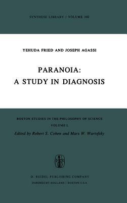 Paranoia: A Study in Diagnosis - A. Fried,J. Agassi - cover