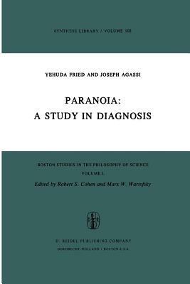 Paranoia: A Study in Diagnosis - A. Fried,J. Agassi - cover