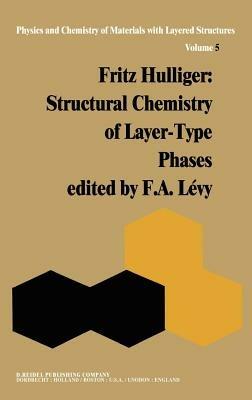 Structural Chemistry of Layer-Type Phases - F. Hulliger - cover
