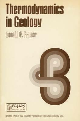 Thermodynamics in Geology: Proceedings of the NATO Advanced Study Institute held in Oxford, England, September 17–27, 1976 - cover