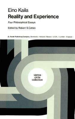 Reality and Experience: Four Philosophical Essays - E. Kaila - cover
