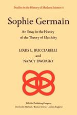 Sophie Germain: An Essay in the History of the Theory of Elasticity