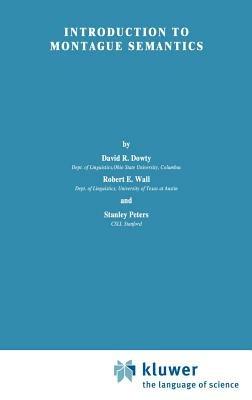 Introduction to Montague Semantics - D. R. Dowty,R. Wall,S. Peters - cover