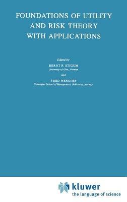 Foundations of Utility and Risk Theory with Applications - cover