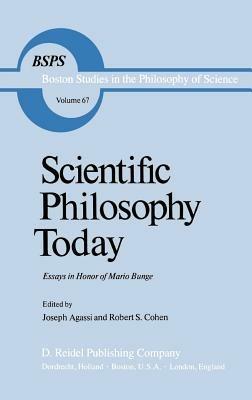 Scientific Philosophy Today: Essays in Honor of Mario Bunge - cover