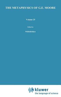 The Metaphysics of G. E. Moore - David O'Connor - cover