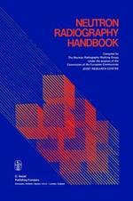 Neutron Radiography Handbook: Nuclear Science and Technology