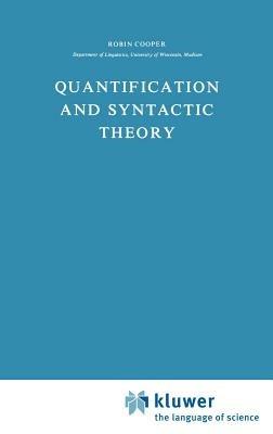 Quantification and Syntactic Theory - R. Cooper - cover