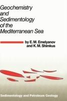 Geochemistry and Sedimentology of the Mediterranean Sea - E.M. Emelyanov,K.M. Shimkus - cover