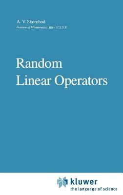 Random Linear Operators - A.V. Skorohod - cover