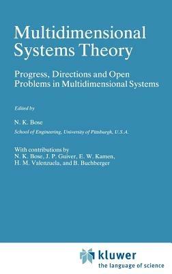 Multidimensional Systems Theory: Progress, Directions and Open Problems in Multidimensional Systems - cover