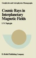 Comic Rays in Interplanetary Magnetics Fields - I.N. Toptygin - cover
