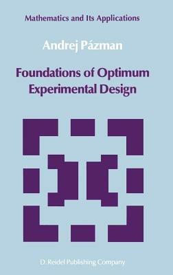 Foundations of Optimum Experimental Design - Andrej Pázman - cover