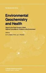 Environmental Geochemistry and Health: Report to the Royal Society’s British National Committee for Problems of the Environment