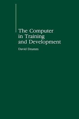 The Computer in Training and Development - D.E. Drumm - cover