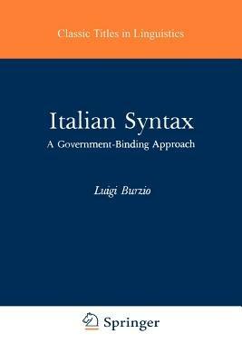 Italian Syntax: A Government-Binding Approach - L. Burzio - cover