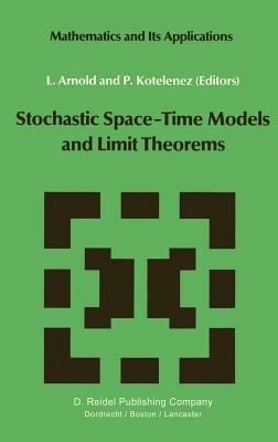 Stochastic Space—Time Models and Limit Theorems - cover