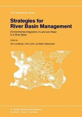 Strategies for River Basin Management: Environmental Integration of Land and Water in a River Basin - cover