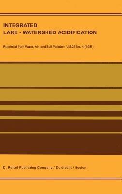 Integrated Lake-Watershed Acidification: Ilwas Project - Ilwas Project - cover