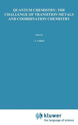 Quantum Chemistry: The Challenge of Transition Metals and Coordination Chemistry - cover