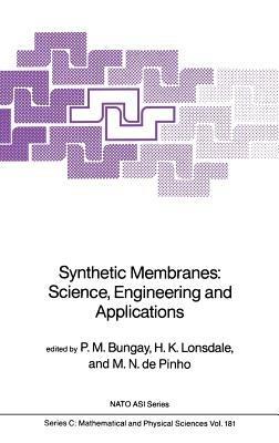Synthetic Membranes:: Science, Engineering and Applications - cover