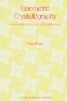 Geometric Crystallography: An Axiomatic Introduction to Crystallography
