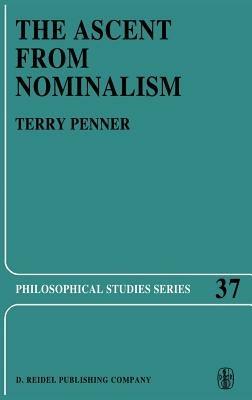 The Ascent from Nominalism: Some Existence Arguments in Plato’s Middle Dialogues - Terry Penner - cover
