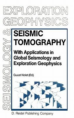 Seismic Tomography: With Applications in Global Seismology and Exploration Geophysics - cover