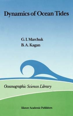 Dynamics of Ocean Tides - Guri I. Marchuk,B.A. Kagan - cover