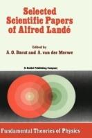 Selected Scientific Papers of Alfred Landé - cover