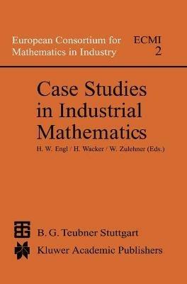 Case Studies in Industrial Mathematics - cover