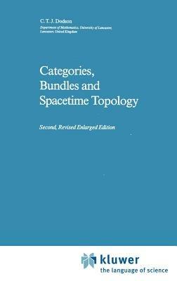 Categories, Bundles and Spacetime Topology - C.T. Dodson - cover