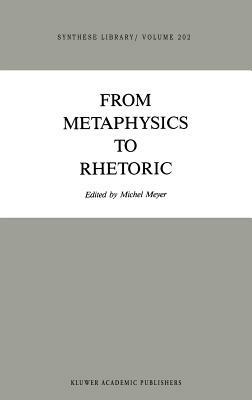 From Metaphysics to Rhetoric - cover