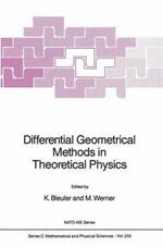 Differential Geometrical Methods in Theoretical Physics