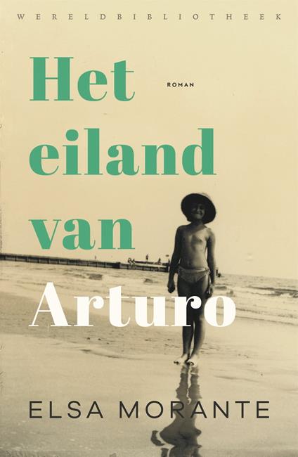 Het eiland van Arturo - Elsa Morante,Manon Smits - ebook