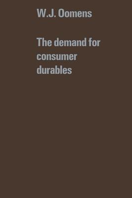 The demand for consumer durables - W.J. Oomens - cover