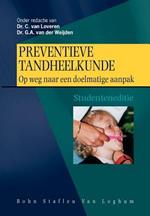 Preventieve Tandheelkunde: Op Weg Naar Een Doelmatige Aanpak