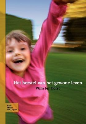 Het Herstel Van Het Gewone Leven - W Horst - cover