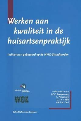 Werken Aan Kwaliteit in de Huisartsenpraktijk: Indicatoren Gebaseerd Op de Nhg-Standaarden - cover