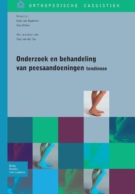 Onderzoek En Behandeling Van Peesaandoeningen - Tendinose - Dos Winkel,Koos Van Nugteren - cover