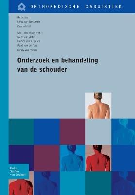 Onderzoek En Behandeling Van de Schouder - Koos Van Nugteren,Dos Winkel - cover