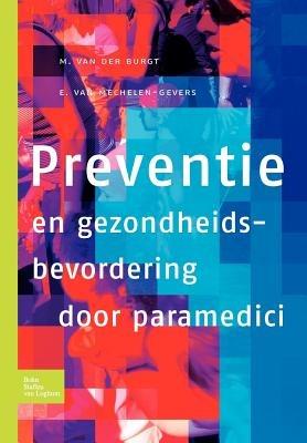 Preventie En Gezondheidsbevordering Door Paramedici - E J Van Mechelen-Gevers,M Van Der Burgt - cover