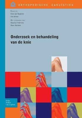 Onderzoek En Behandeling Van de Knie - Koos Van Nugteren,D Winkel - cover