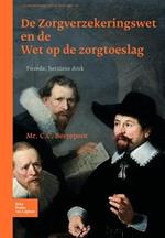 de Zorgverzekeringswet En de Wet Op de Zorgtoeslag