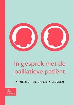 In Gesprek Met de Palliatieve Patiënt - A M The,Cilia Linssen - cover