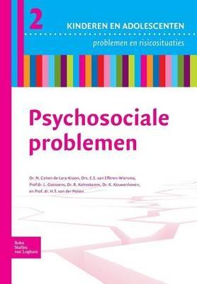Psychosociale Problemen - N Cohen de Lara Kroon,E S Van Efferen-Wiersma,R Kohnstamm - cover