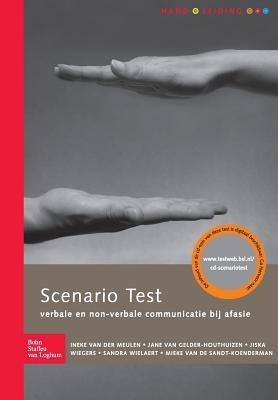 Scenario Test Handleiding: Verbale En Non-Verbale Communicatie Bij Afasie - I Van Der Meulen,J Van Gelder-Houthuizen,J Wiegers - cover