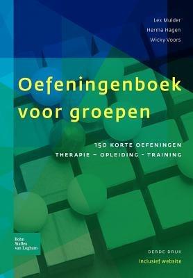 Oefeningenboek Voor Groepen: 150 Korte Oefeningen: Therapie, Opleiding En Training - H D L Hagen,A E Mulder,W H Voors - cover